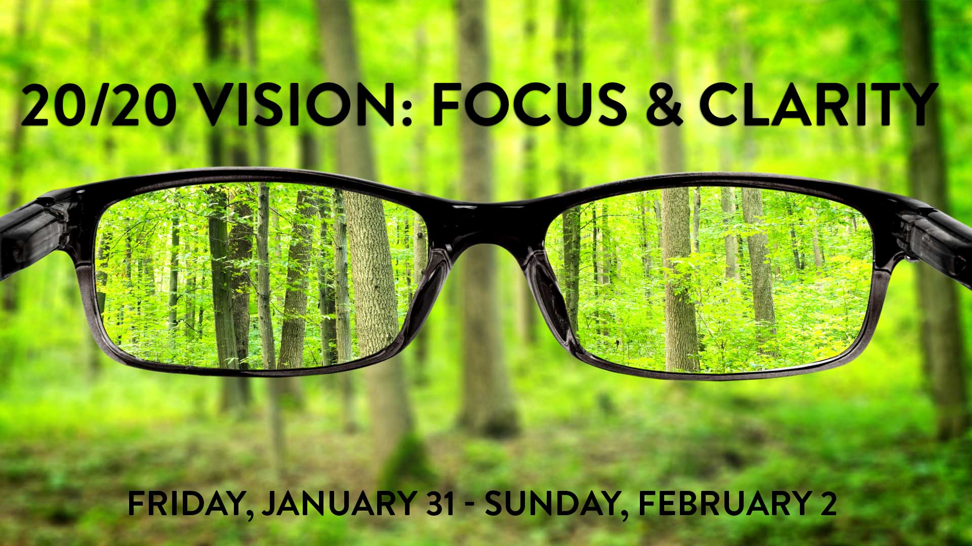 20/20 Vision: Focus & Clarity